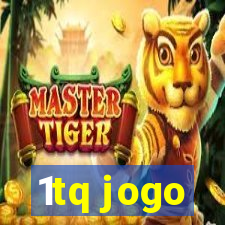 1tq jogo